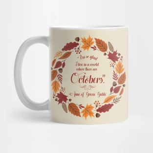 Anne of Green Gables "Octobers" Quote Mug